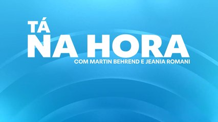 No ar, Tá na Hora com Jeania Romani e Martin Behrend (25/11/2024)