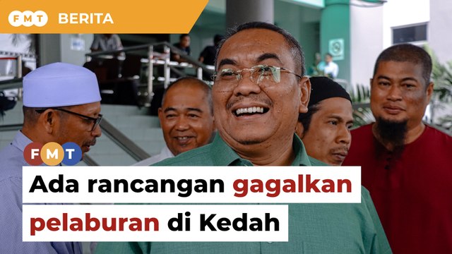 Ada rancangan gagalkan pelaburan di Kedah, dakwa Sanusi