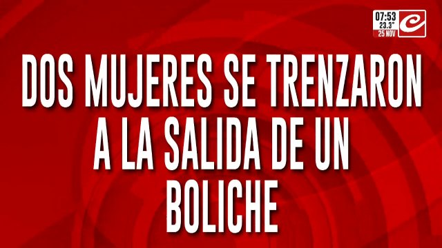 Tremenda pelea de mujeres... ¿por el amor de un hombre?