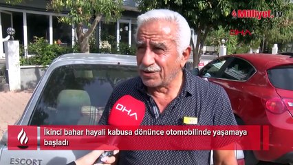 İkinci bahar hayali kabusa dönünce otomobilinde yaşamaya başladı
