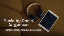 Daniel Jorgensen Carinthia - Uplifting / Piano / Playful - Everywhere