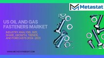 us-oil-and-gas-fasteners-market