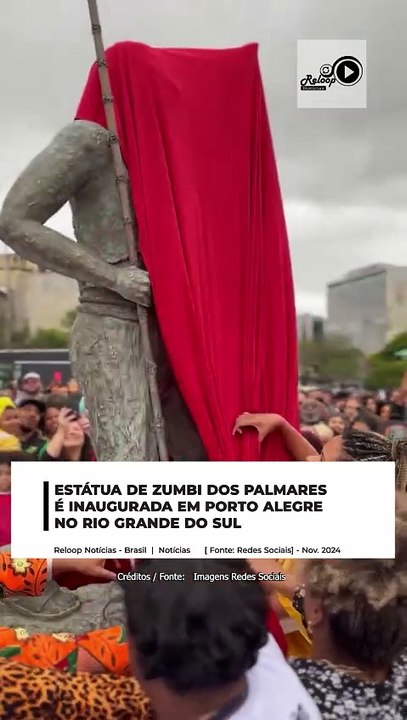 ESTÁTUA DE ZUMBI DOS PALMARES É INAUGURADA EM PORTO ALEGRE, NO RIO GRANDE DO SUL
