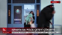 Isparta’da arkadaşlık vaadiyle dolandırıcılık yapan çete çökertildi