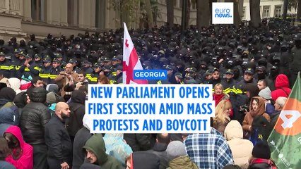 Georgia's new parliament opens first session amid mass protests and boycott