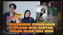 Terbongkar Pernikahan Ayus dan Nisa Sabyan Sudah Sejak Juli 2024