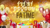 FATİME - Doğum Günün Kutlu Olsun Fatime