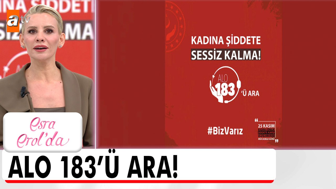 Kadına şiddete sessiz kalma! - Esra Erol'da 25 Kasım 2024