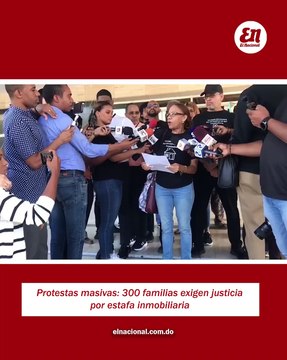 Protestas masivas 300 familias exigen justicia por estafa inmobiliaria