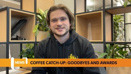 Coffee catch-up: Goodbyes and awards