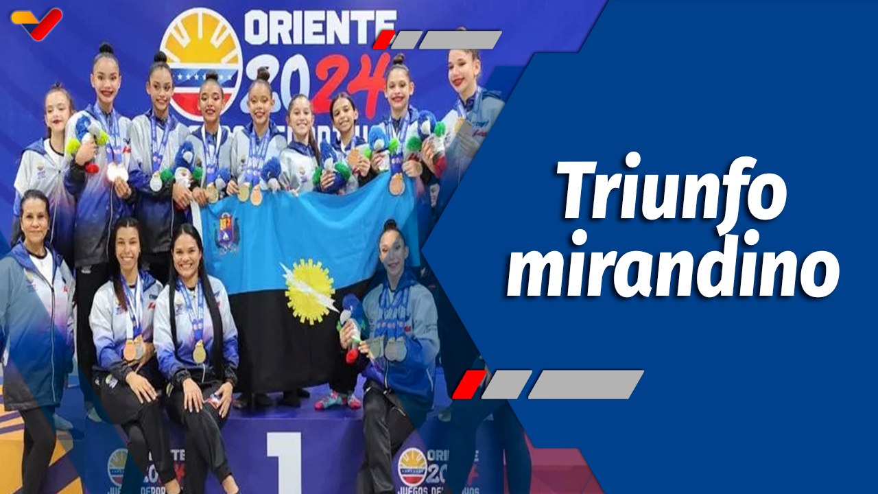 Deportes VTV | Miranda ganadores indiscutibles de los Juegos Nacionales Oriente 2024
