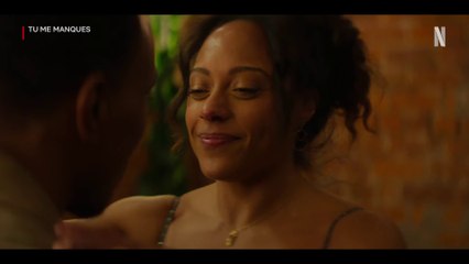 TU ME MANQUES ｜ Bande-annonce officielle VF ｜ Netflix France