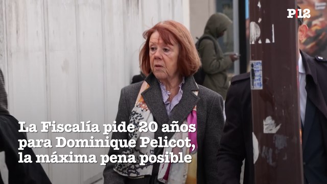 La Fiscalía pide 20 años para Dominique Pelicot, la máxima pena posible por violación