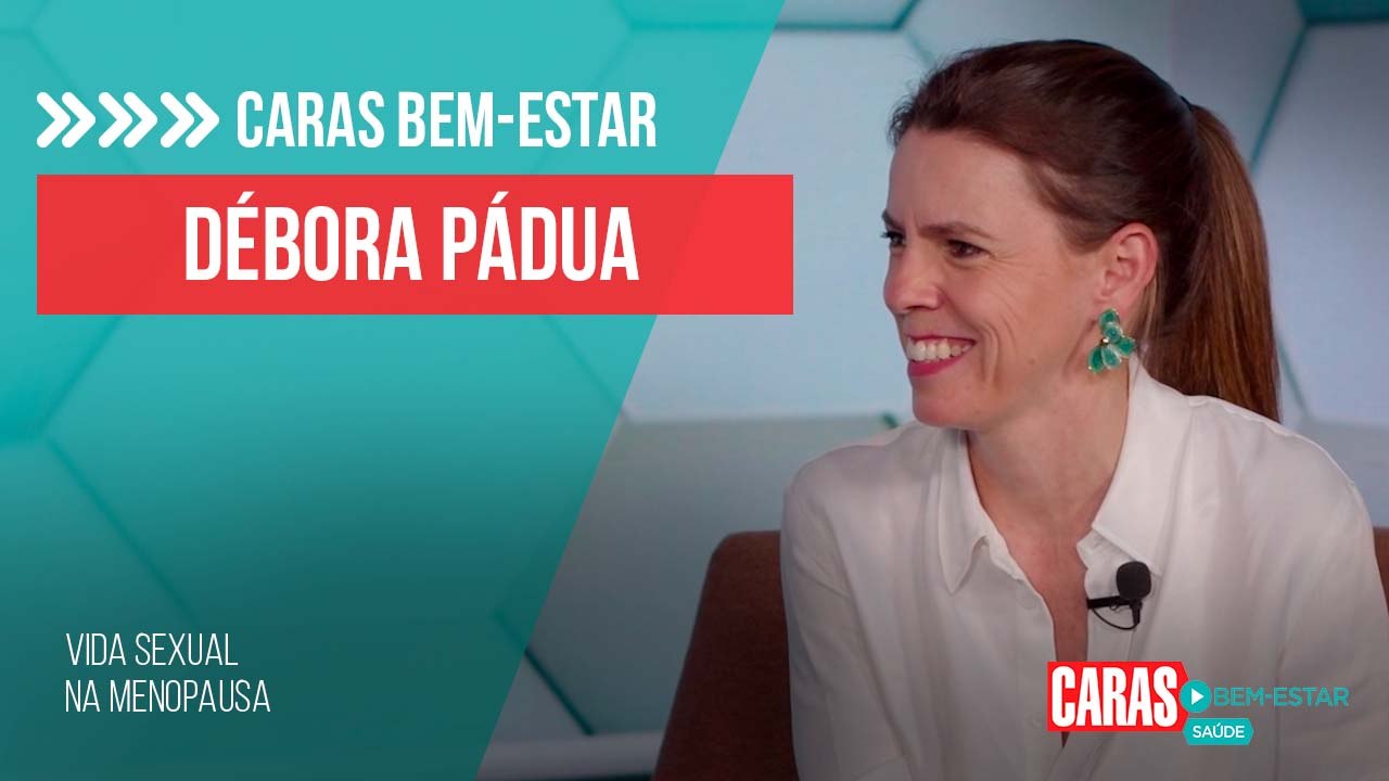 DÚVIDAS SOBRE A VIDA 5EXU4L NA MENOPAUSA? DÉBORA PÁDUA DÁ DICAS PRECIOSAS!