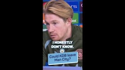 'I honestly don't know' - KDB on his Man City future