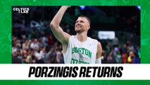 How Porzingis' return will impact the Boston Celtics | Celtics Lab