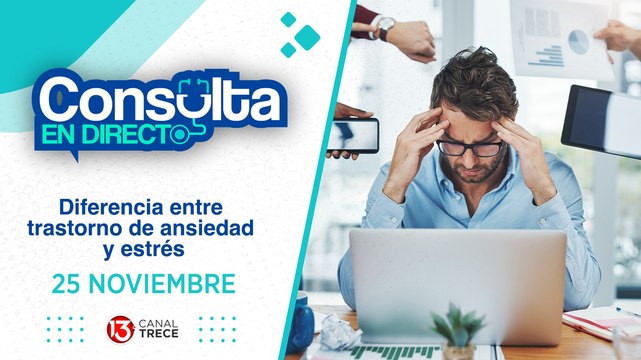 25 Noviembre 2025 | Consulta en Directo - Diferencias entre la ansiedad y estrés