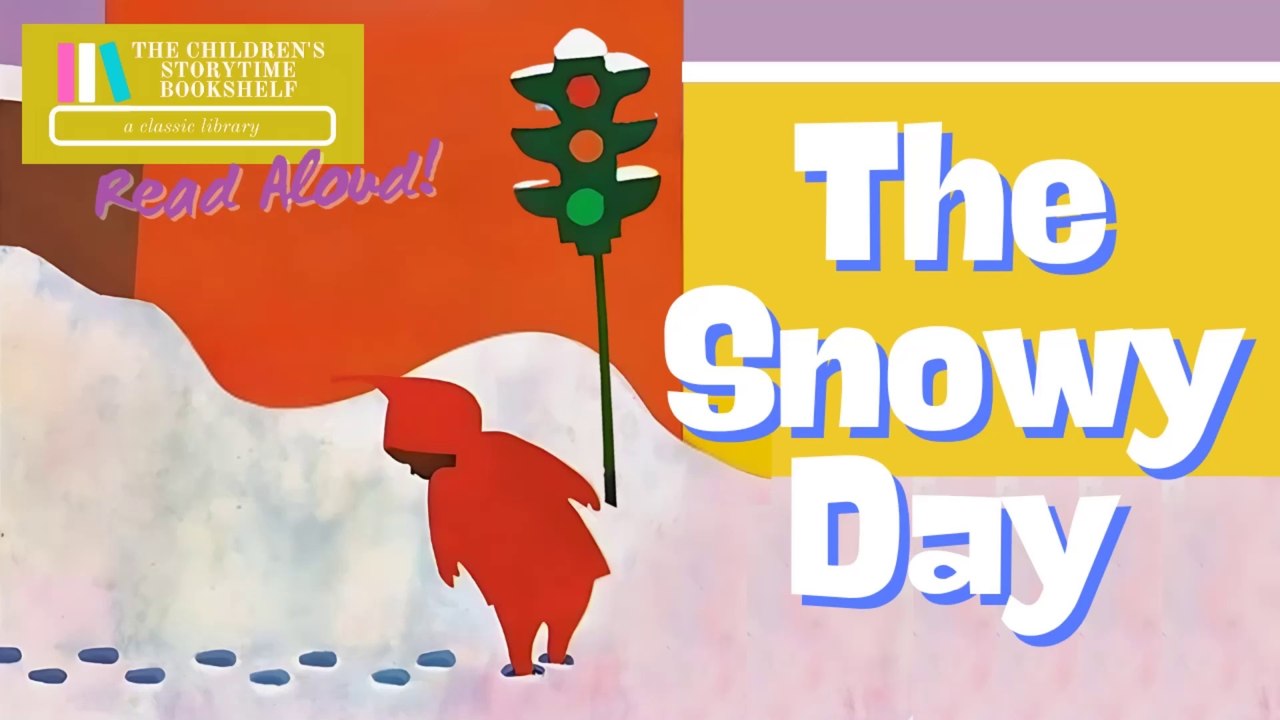 The Snowy Day - Ezra Jack Keats- Read Aloud Children's Books- Bedtime Stories - Storytime for Kids