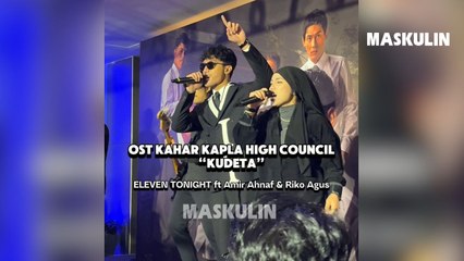 OST Kahar Kapla High Council “KUDETA”