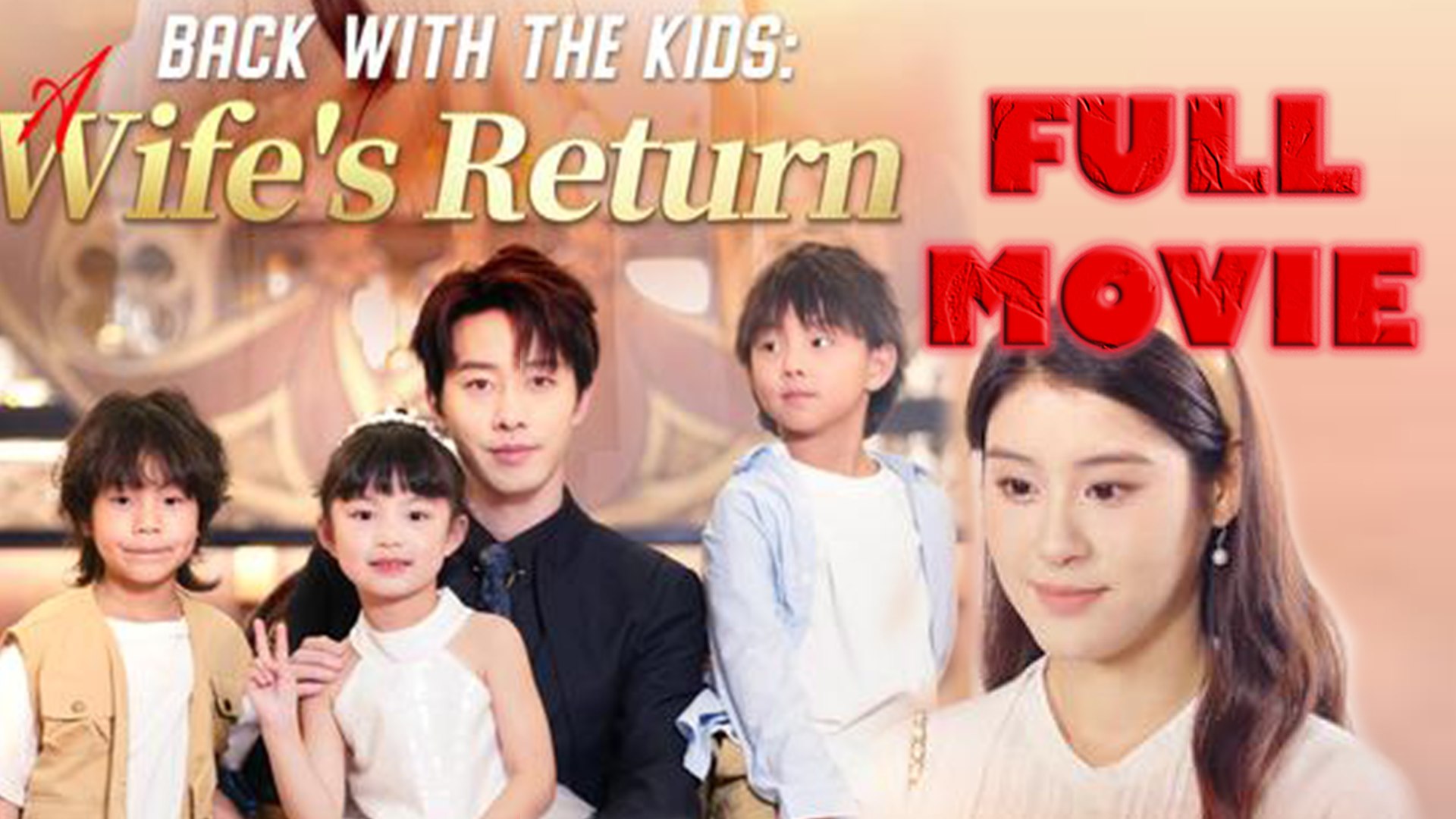 Back With The Kids Wife's Return Full Movie