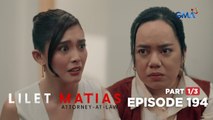 Lilet Matias, Attorney-At-Law: Lilet and Aera’s sisterly disagreement! (Episode 194 - Part 1/3)