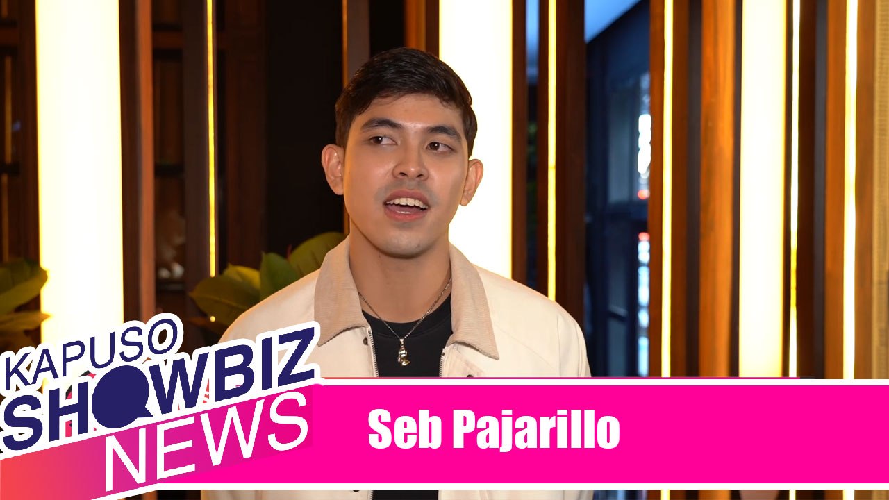 Kapuso Showbiz News: Seb Pajarillo shares advic...