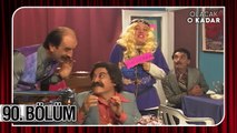 Olacak O Kadar | Full Arşiv | 90. Bölüm (1993)