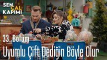 Uyumlu Çift Dediğin Böyle Olur  - Sen Çal Kapımı 33. Bölüm