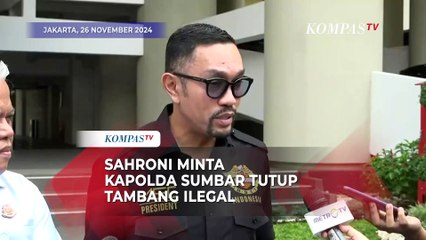 Sahroni Minta Kapolda Sumbar Tutup Tambang Ilegal: Siapa pun Bekingnya