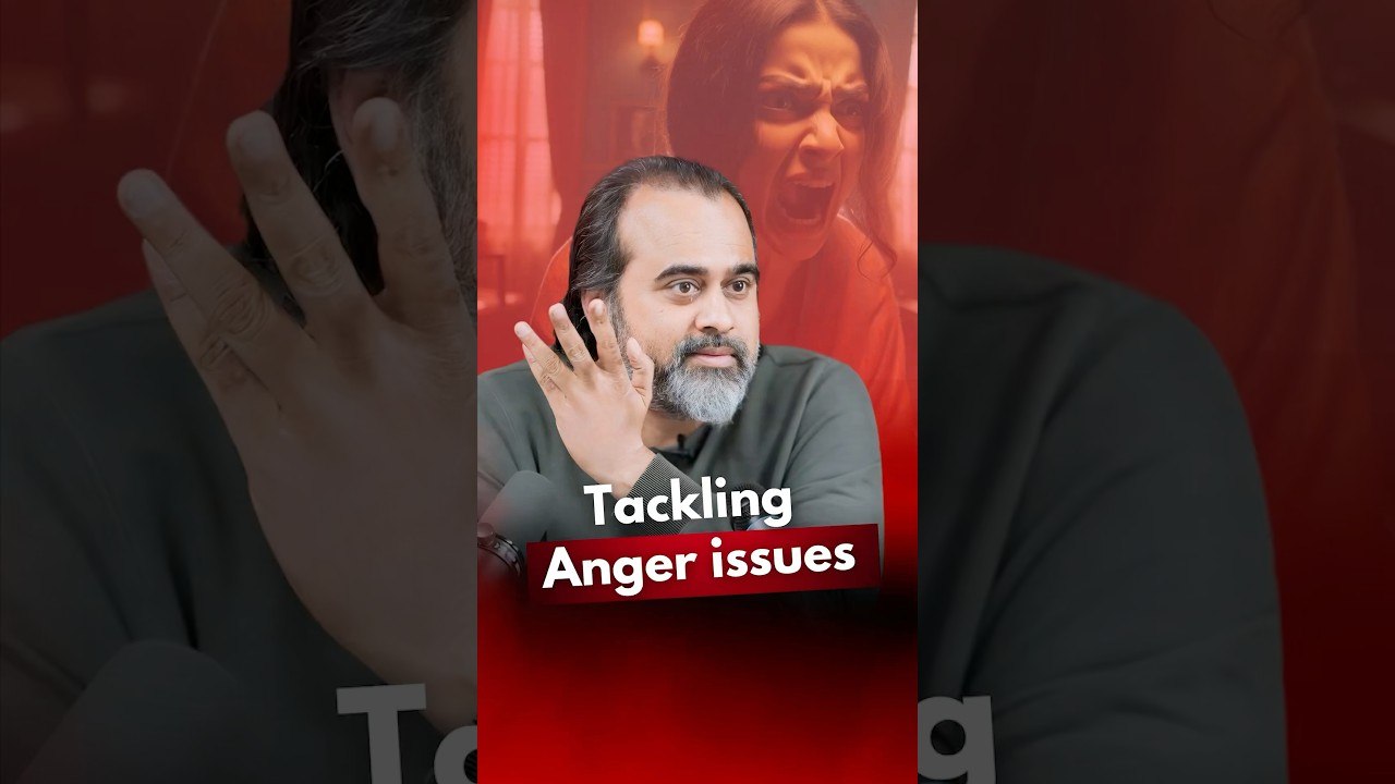 Tackling Anger Issues  Acharya Prashant