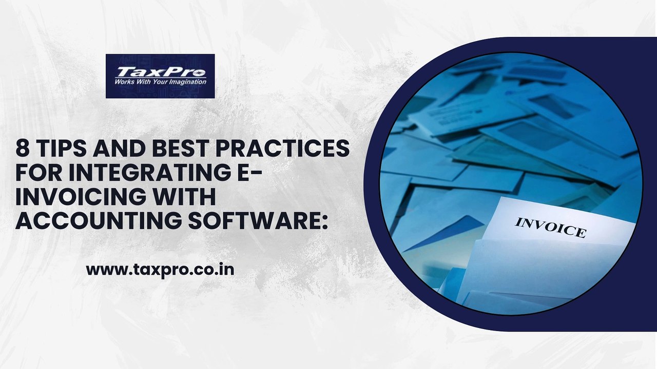 8 Tips and Best Practices for Integrating e-Invoicing with Accounting Software