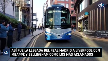 Así fue la llegada del Real Madrid a Liverpool con Mbappé y Bellingham como los más aclamados