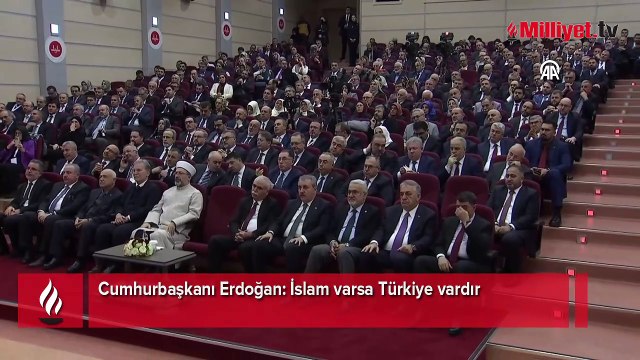 Cumhurbaşkanı Erdoğan: İslam varsa Türkiye vardır