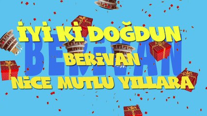 İyi ki doğdun BERİVAN - İsme Özel Ankara Havası Doğum Günü Şarkısı (FULL VERSİYON) (REKLAMSIZ)