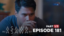 Asawa Ng Asawa Ko: Leon forgives but never forgets! (Episode 181 - Part 1/3)