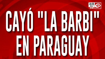 Cayó "La Barbi" en Paraguay: estaba prófuga hace ocho días