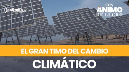 El gran timo del cambio climático ya golpea a las empresas renovables