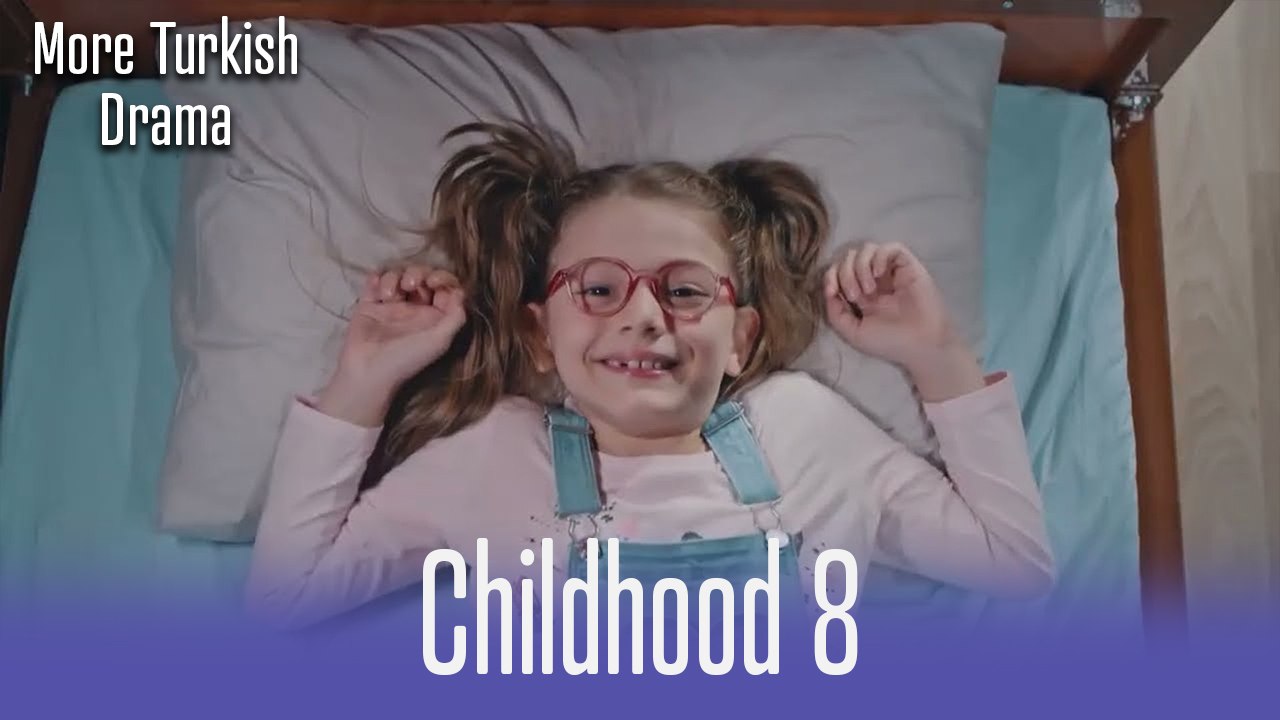 Childhood Episode 8