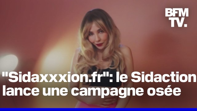 Sidaxxxion.fr : le Sidaction lance une campagne qui reprend les codes d'un site pornographique pour sensibiliser les mineurs