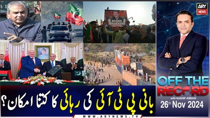 Off The Record | Kashif Abbasi | ARY News | 26th November 2024