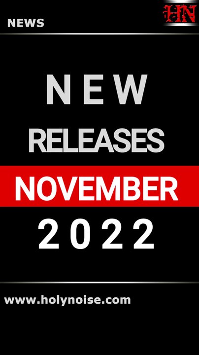 📌 NOVEMBER 2022 NOVIEMBRE #AlbumRelease #November2022 #NewAlbums #NewReleases #SupportTheUnderground
