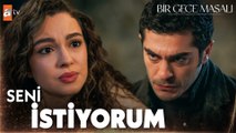 ''Buradan birlikte gidiyoruz bu gece'' - Bir Gece Masalı 13. Bölüm