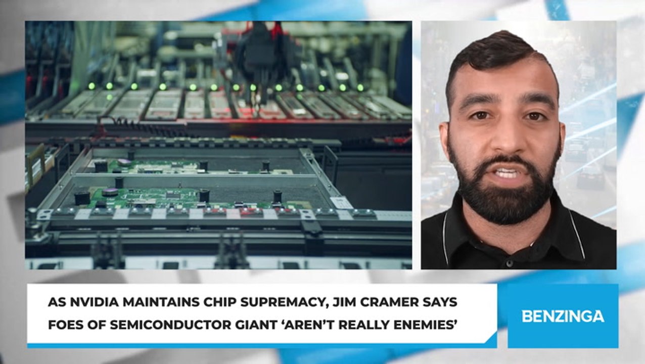 As Nvidia Maintains Chip Supremacy, Jim Cramer Says Foes Of Semiconductor Giant 'Aren't Really Enemies'
