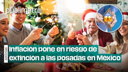Inflación pone en riesgo de extinción a las posadas en México