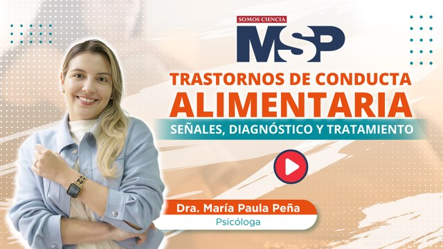 Trastornos de conducta alimentaria: Señales, diagnóstico y tratamiento