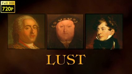 A History of Royal Secrets and Scandals - Lust
