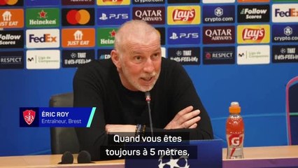 Brest - Roy : "Compliqué de montrer du caractère quand tu n'as jamais le ballon"