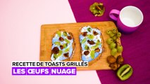 Recette de toasts grillés : les œufs nuage