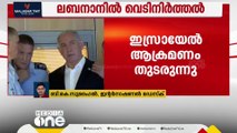 ലബനാനിൽ വെടിനിർത്തൽ പ്രഖ്യാപനവുമായി നെതന്യാഹു