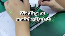 Welding of modules（Part 2）
